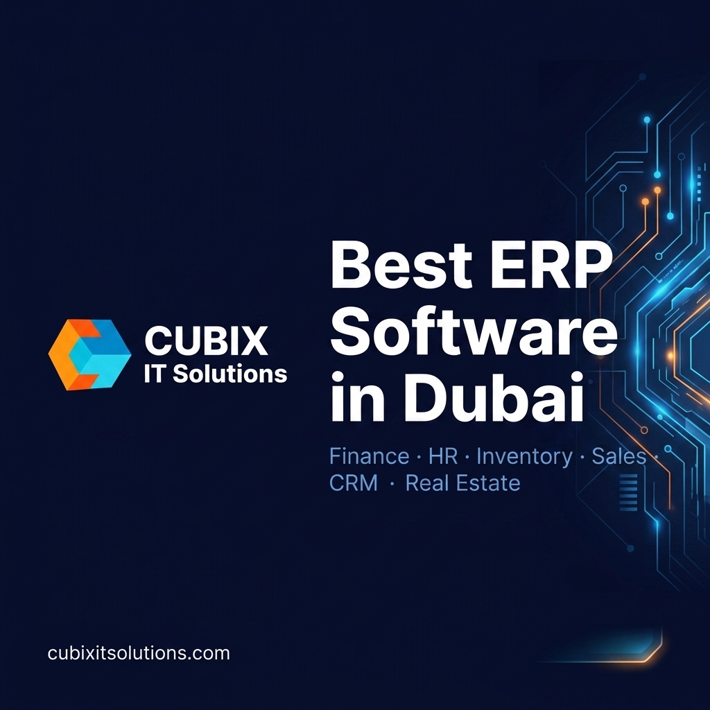 Best ERP Software in Dubai 2026 | #1 ERP Company UAE | Cubix IT Solutions